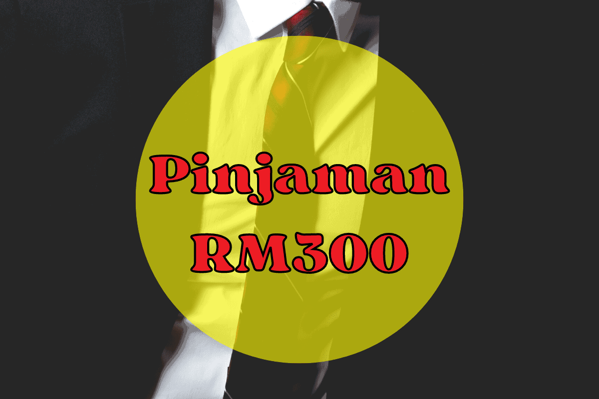 Pinjaman RM300 Segera