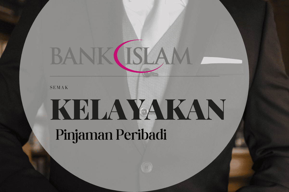 Kelayakan Pinjaman Peribadi Bank Islam 2023