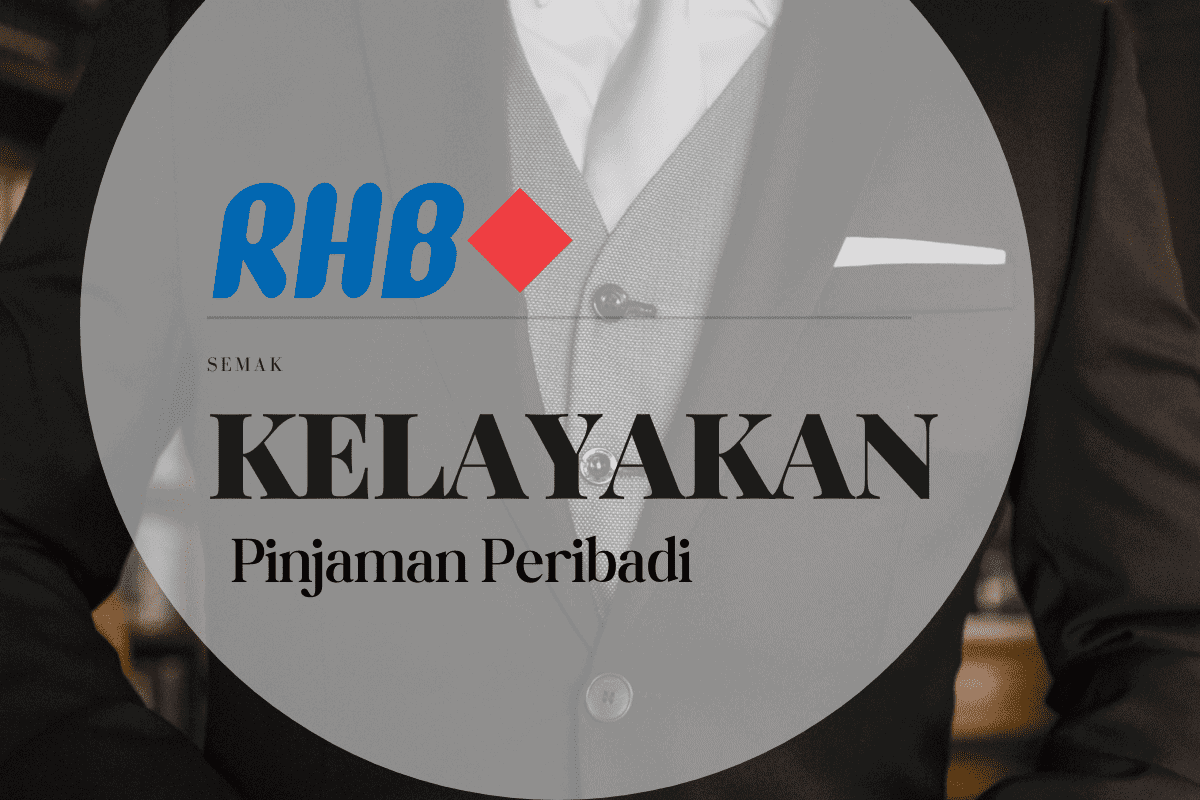 Kelayakan Pinjaman Peribadi RHB Bank 2023