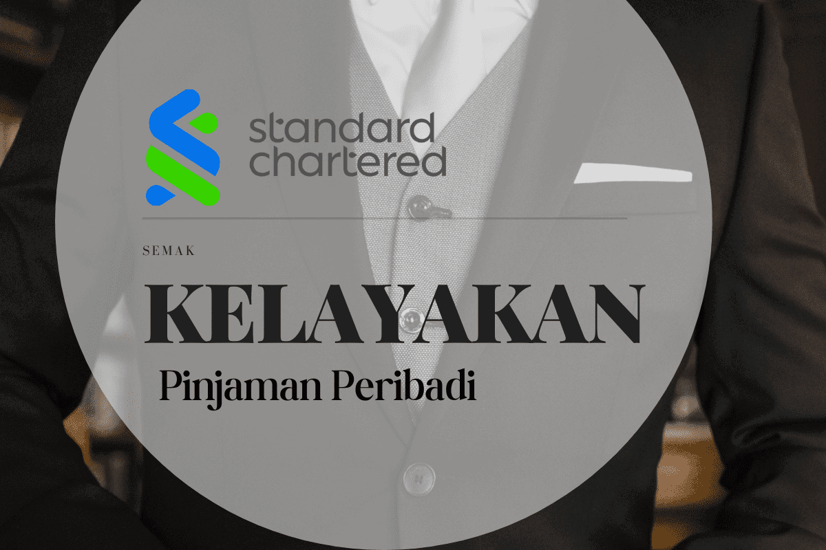 Kelayakan Pinjaman Peribadi Standard Chartered Bank 2023
