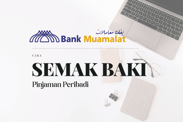 Cara Semak Baki Pinjaman Peribadi Bank Muamalat Online