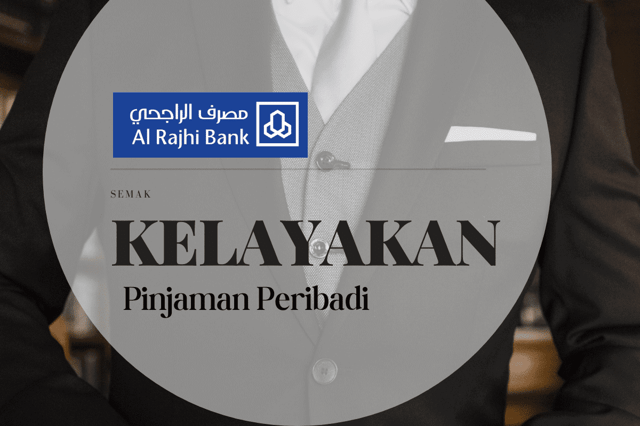 Kelayakan Pinjaman Peribadi Al-Rajhi Bank 2023