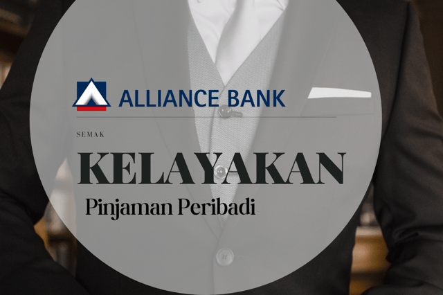 Kelayakan Pinjaman Peribadi Alliance Bank 2023