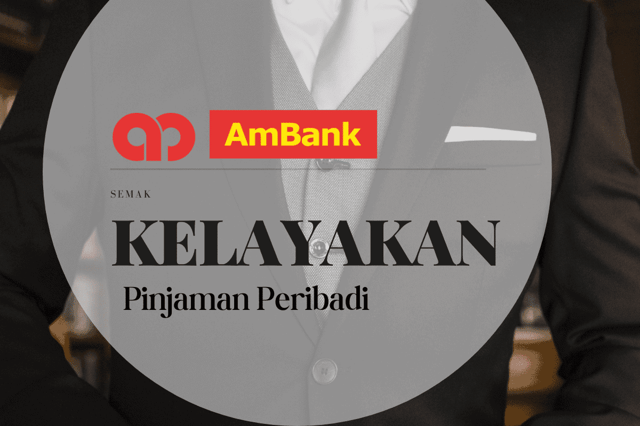 Kelayakan Pinjaman Peribadi AmBank 2023