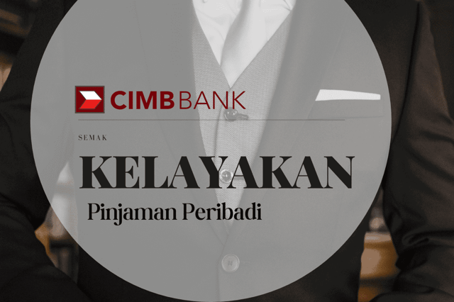 Kelayakan Pinjaman Peribadi CIMB Bank 2023