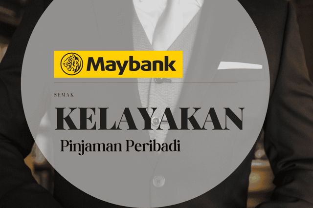Kelayakan Pinjaman Peribadi Maybank 2023